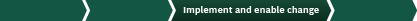 Implementation and enablemen Implementation and enablemen